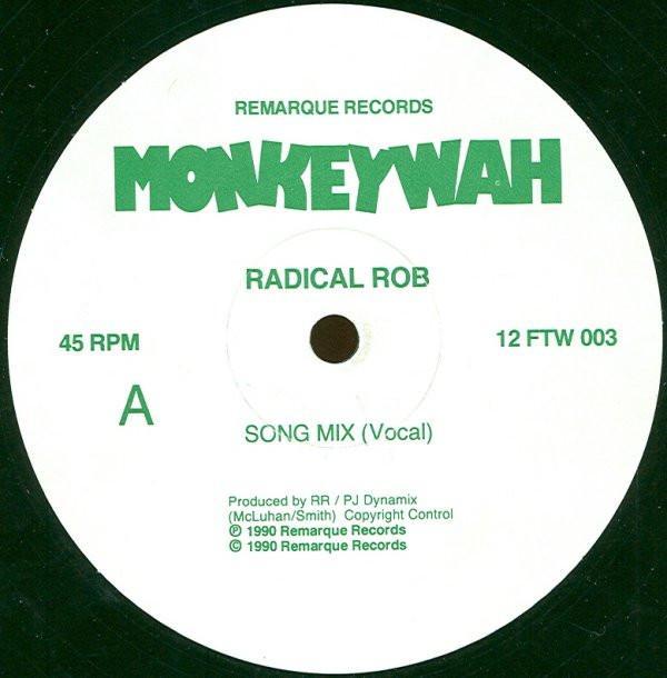 Radical Rob - Monkeywah