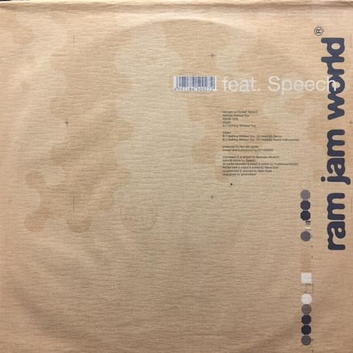 Ram Jam World, Speech - Nothing Without You