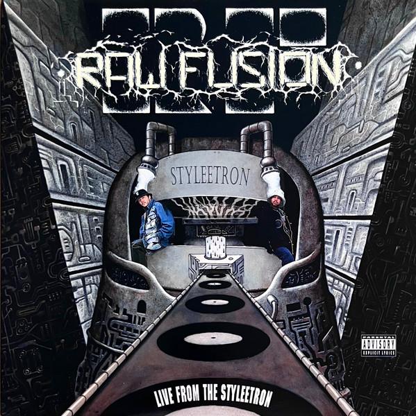 Raw Fusion - Live From The Styleetron