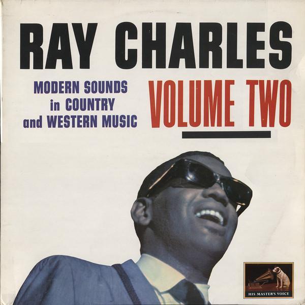 Ray Charles - Modern Sounds In Country And Western Music Volume Two