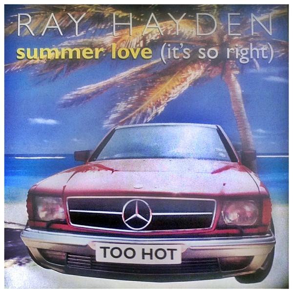 Ray Hayden - Summer Love (It's So Right)