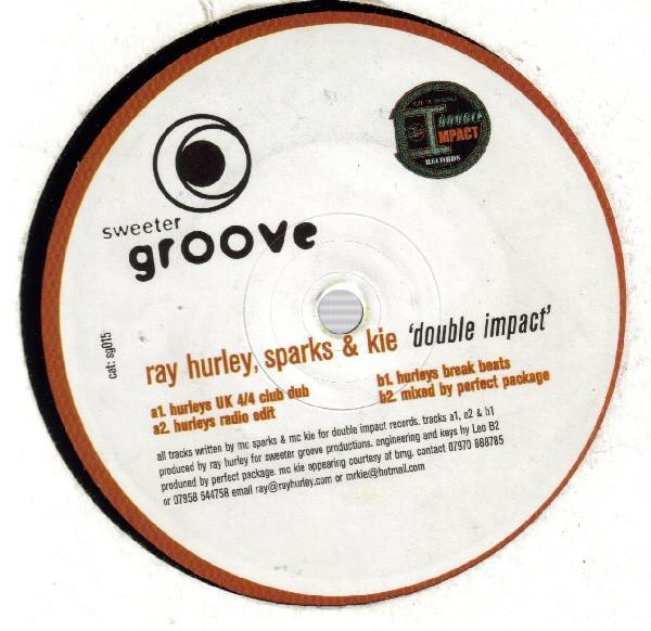 Ray Hurley, MC Kie, MC Sparks - Double Impact