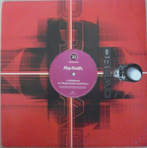 Ray Keith - Substance / Target (Lock, Load & Fire)