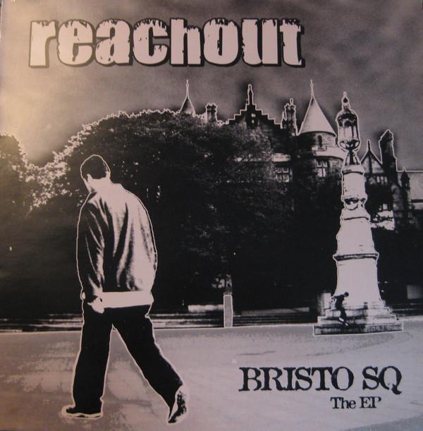 Reachout - Bristo SQ EP