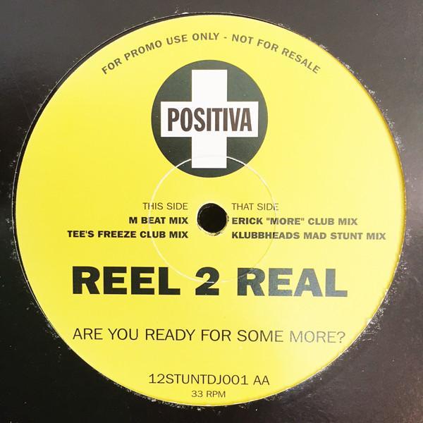 Reel 2 Real - Are You Ready For Some More?