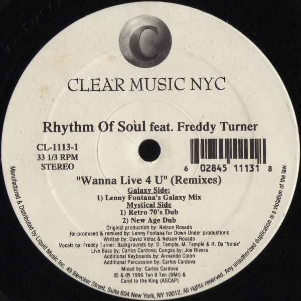 Rhythm Of Soul, Freddy Turner - Wanna Live 4 U (Remixes)