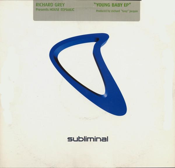 Richard Grey, House Republic - Young Baby EP