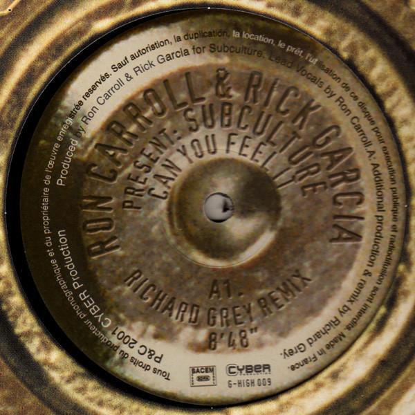 Rick Garcia, Ron Carroll, Subculture - Can You Feel It