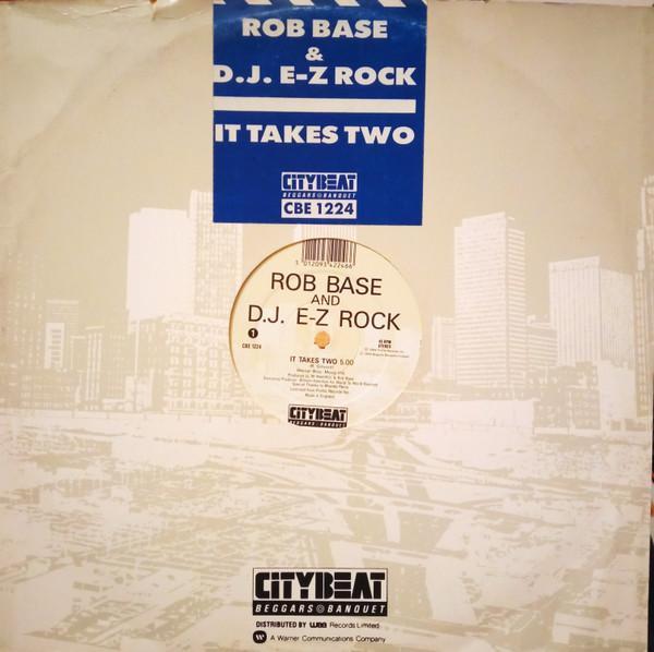 Rob Base & DJ E-Z Rock - It Takes Two