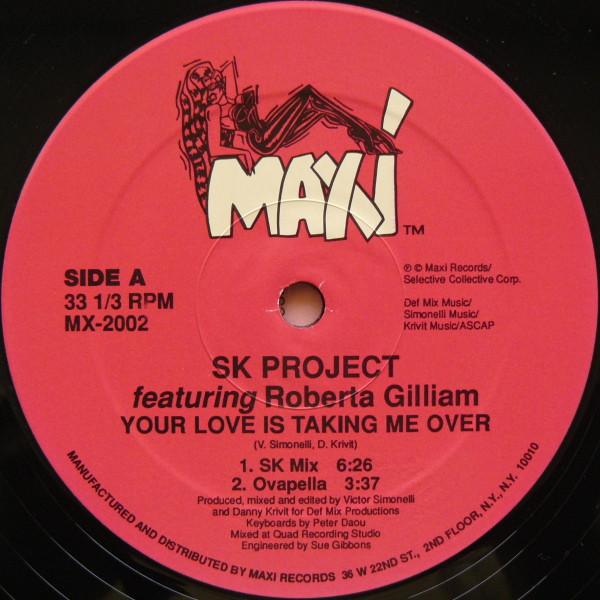 Roberta Gilliam, SK Project - Your Love Is Taking Me Over