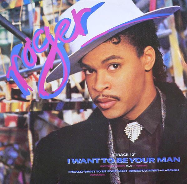Roger Troutman - I Want To Be Your Man