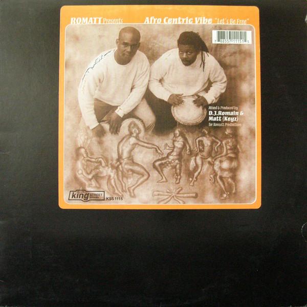 Romatt, Afro Centric Vibe - Let's Be Free