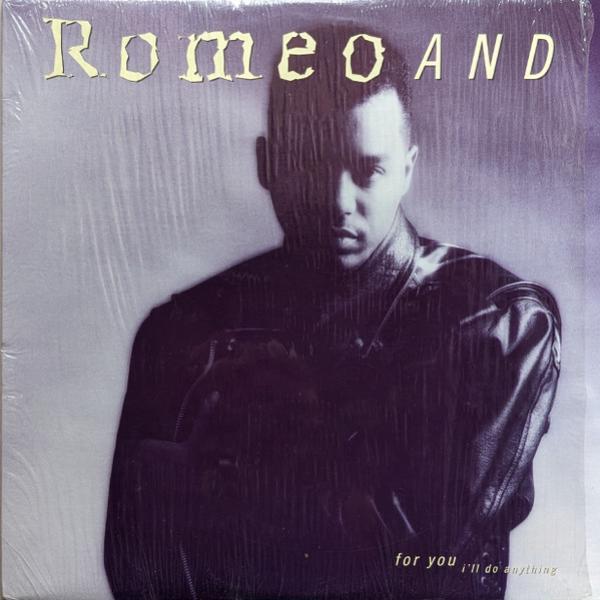 Romeo And - For You (I'll Do Anything)