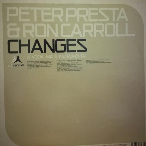 Ron Carroll, Peter Presta - Changes