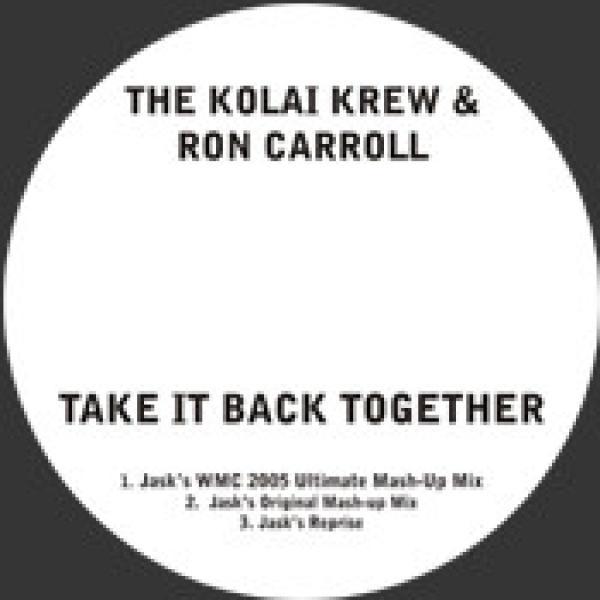 Ron Carroll, The Kolai Krew - Take It Back Together