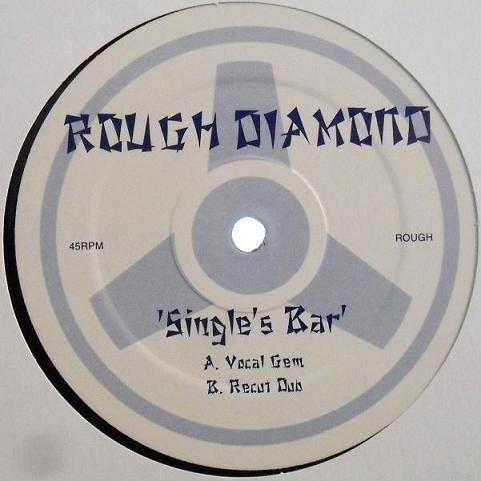 Rough Diamond (7) - Single's Bar
