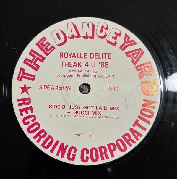 Royalle Delite - Freak 4 U '88