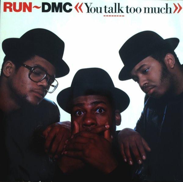 Run-DMC - You Talk Too Much