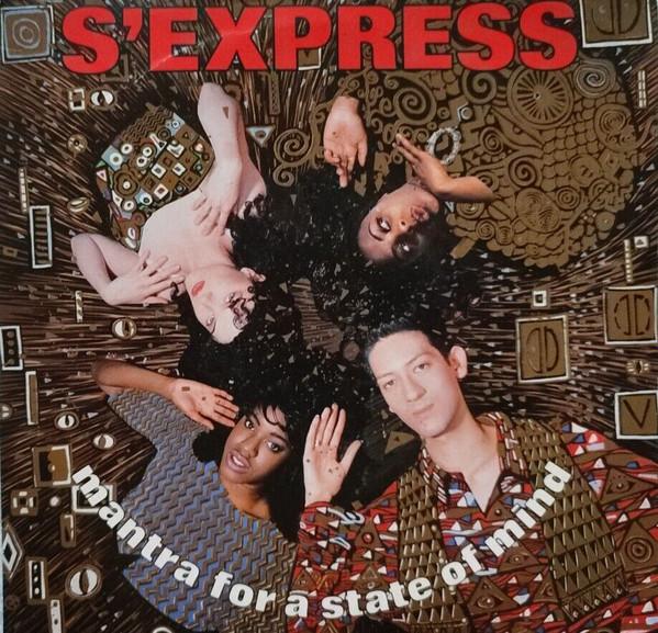 S'Express - Mantra For A State Of Mind