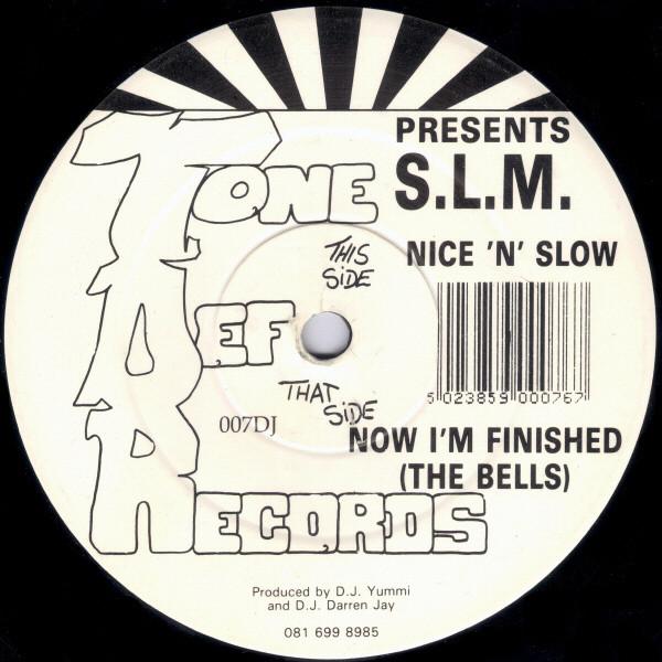 S.L.M. - Now I'm Finished (The Bells) / Nice 'n' Slow