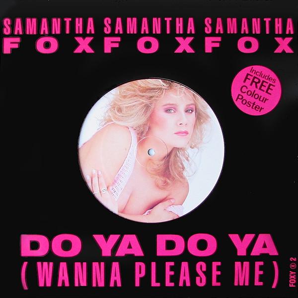 Samantha Fox - Do Ya Do Ya (Wanna Please Me)