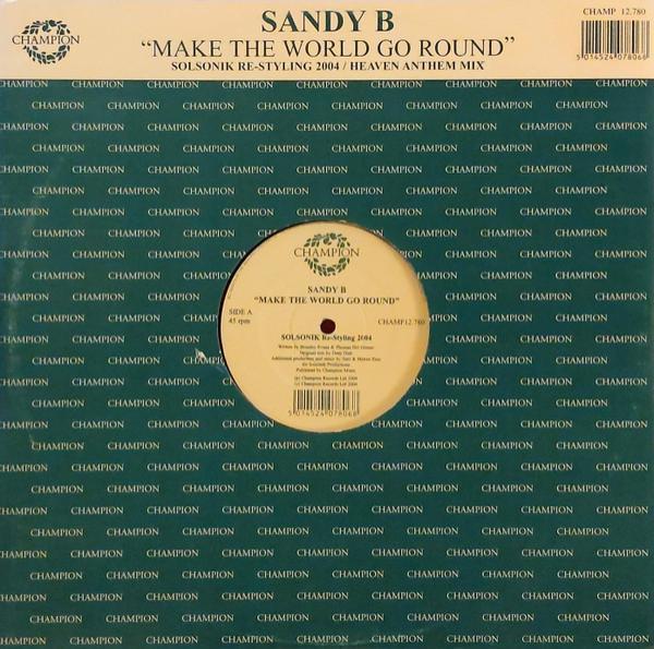 Sandy B - Make The World Go Round