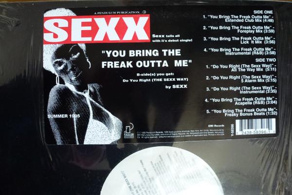 Sexx - You Bring The Freak Outta Me