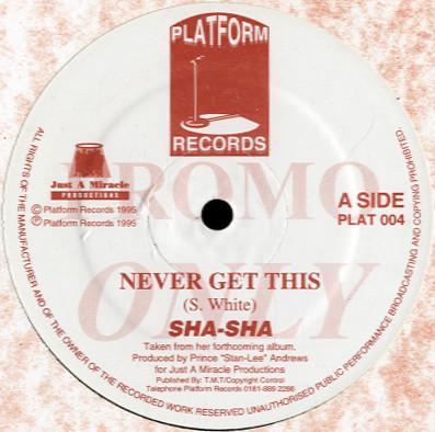 Sha-Sha (2) - Never Get This
