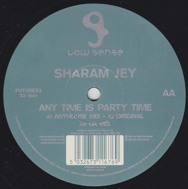 Sharam Jey - Any Time Is Party Time