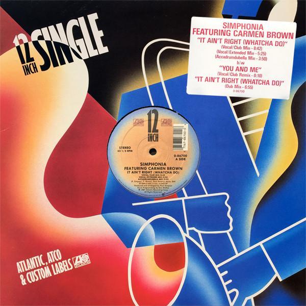 Simphonia, Carmen Brown - It Ain't Right (Whatcha Do) / You And Me