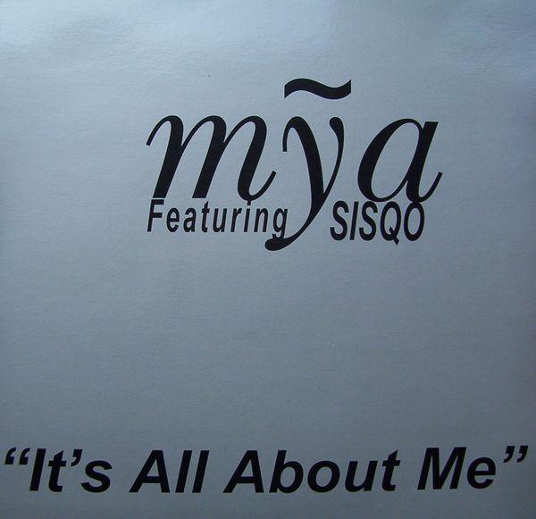 Sisqo, Mya - It's All About Me