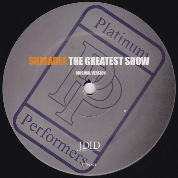 Skibadee - The Greatest Show
