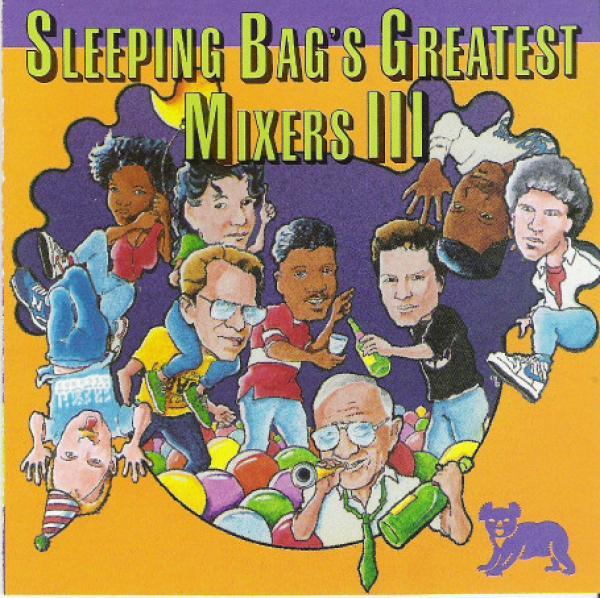  - Sleeping Bag's Greatest Mixers III