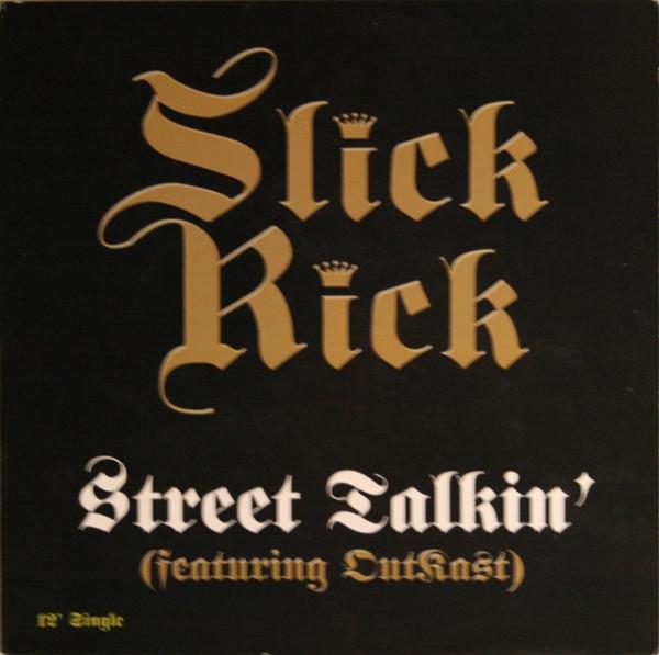 Slick Rick - Street Talkin' / I Own America
