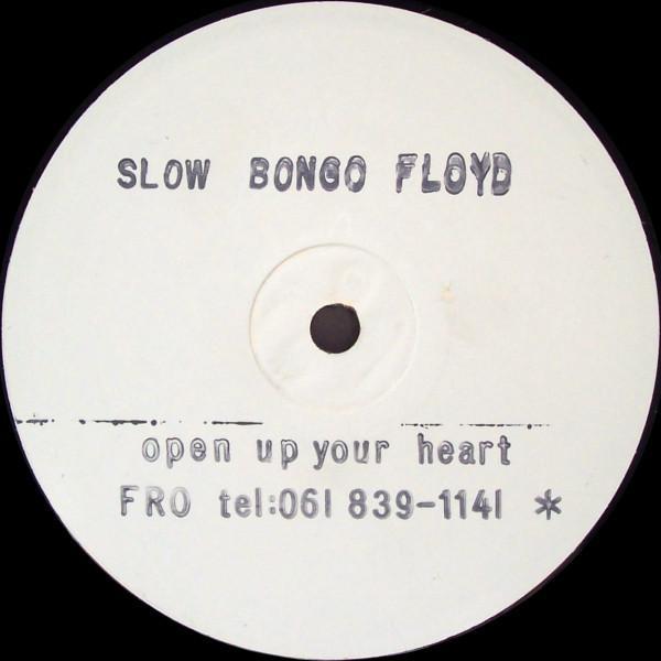 Slow Bongo Floyd - Open Up Your Heart