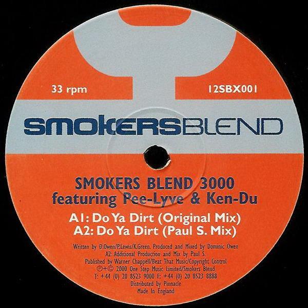 Smokers Blend 3000, Pee Lyve, Ken-Du - Do Ya Dirt
