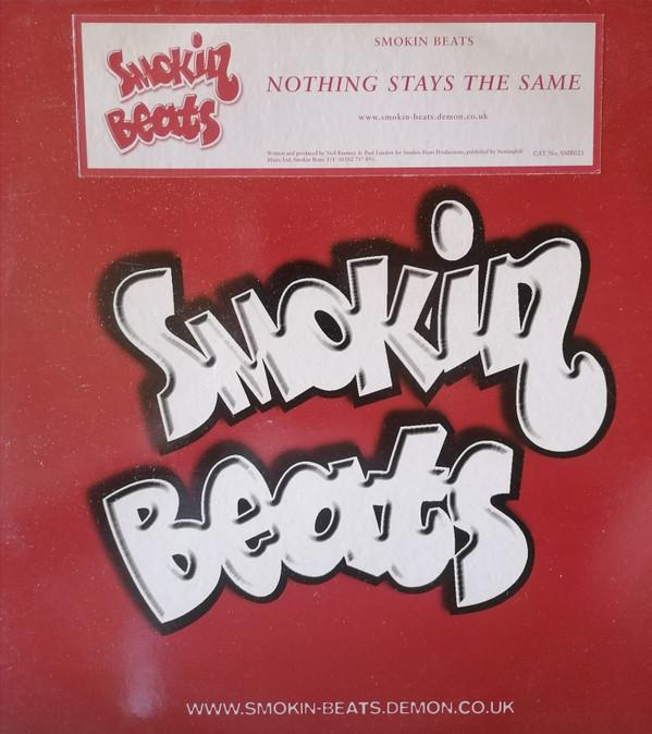 Smokin Beats - Nothing Stays The Same