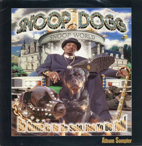 Snoop Dogg - Da Game Is To Be Sold, Not To Be Told