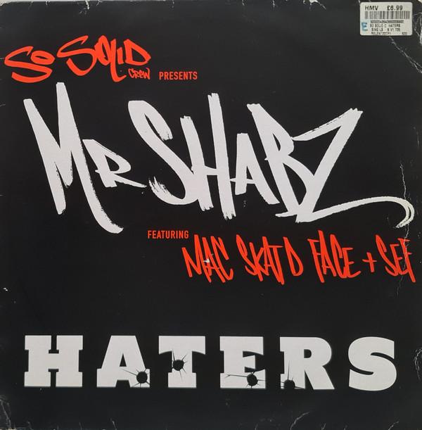 So Solid Crew, Mr. Shabz - Haters
