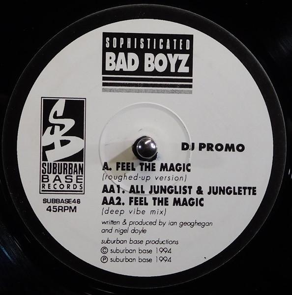 Sophisticated Bad Boyz - Feel The Magic