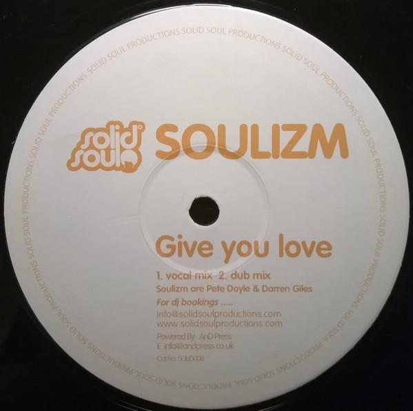 Soulizm - Give You Love