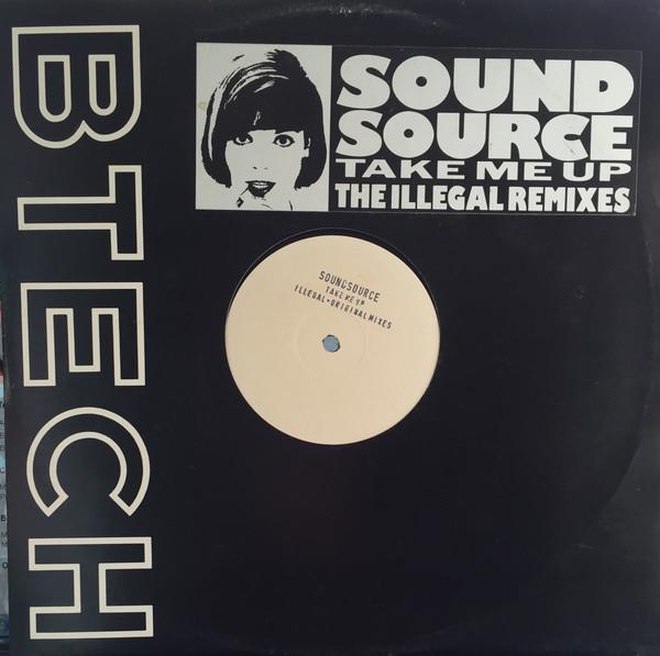 Soundsource - Take Me Up (The Illegal Remixes)