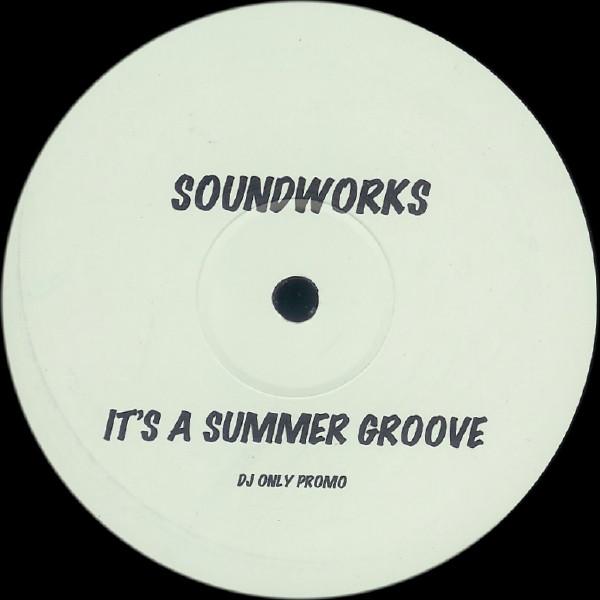 Soundworks - It's A Summer Groove / I'll Do Anything