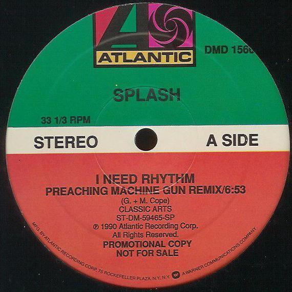 Splash (3) - I Need Rhythm (Preaching Machine Gun Remix)