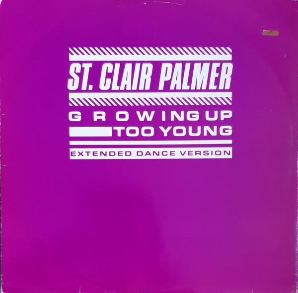 St Clair Palmer - Growing Up Too Young