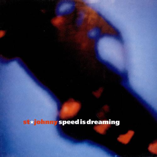 St. Johnny - Speed Is Dreaming