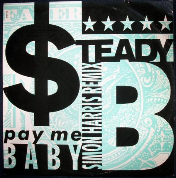 Steady B - Pay Me Baby