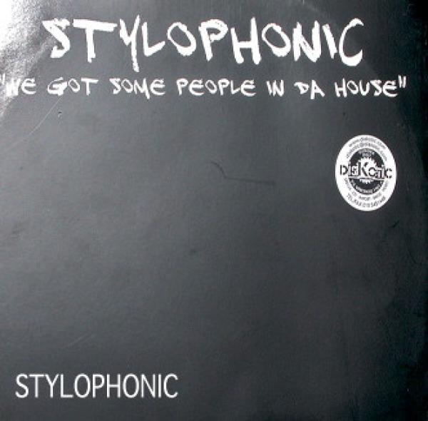 Stylophonic - We Got Some People In The House