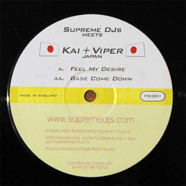 Supreme DJs, Kai (9), Viper (10) - Feel My Desire / Base Come Down