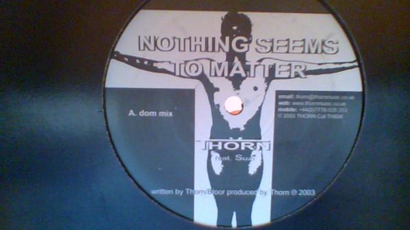 Suzi, Thorn (10) - Nothing Seems To Matter